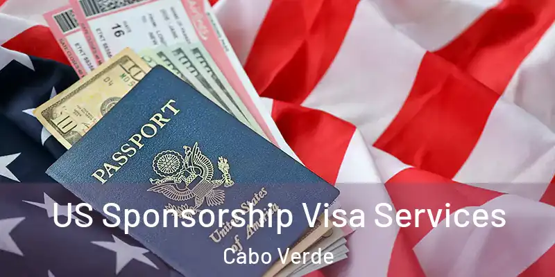  US Sponsorship Visa Services Cabo Verde